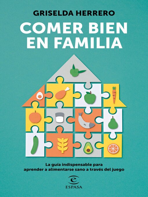Title details for Comer bien en familia by Griselda Herrero - Available